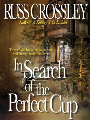 cover image of In Search of the Perfect Cup